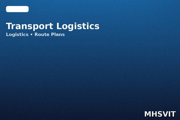 Transport Logistics